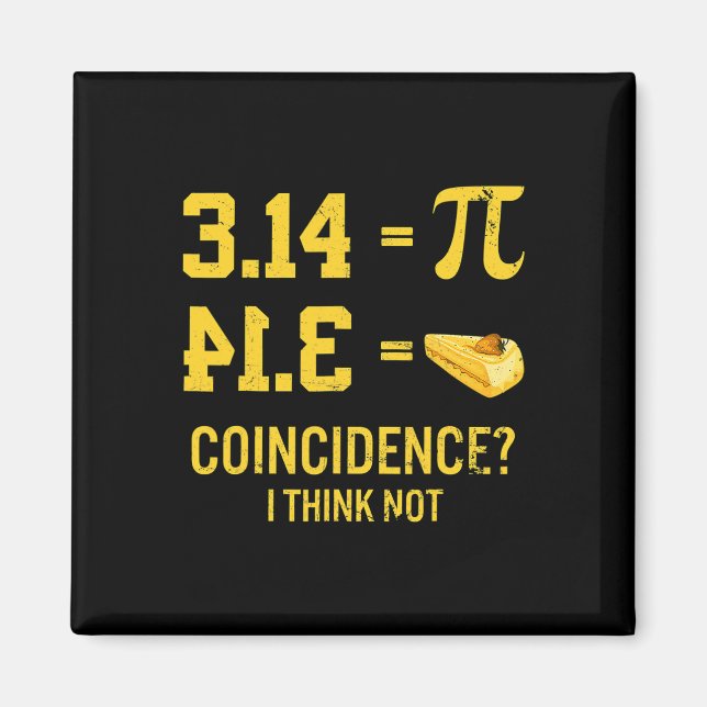 Funny Pi Equals Paj Coinciy I Tänka Not Math P Magnet (Framsidan)