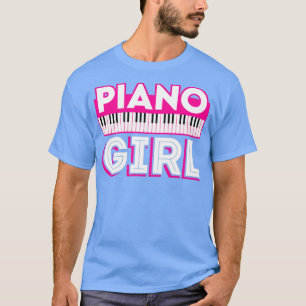 Funny Piano Girl Player Pianist Musician T Shirt