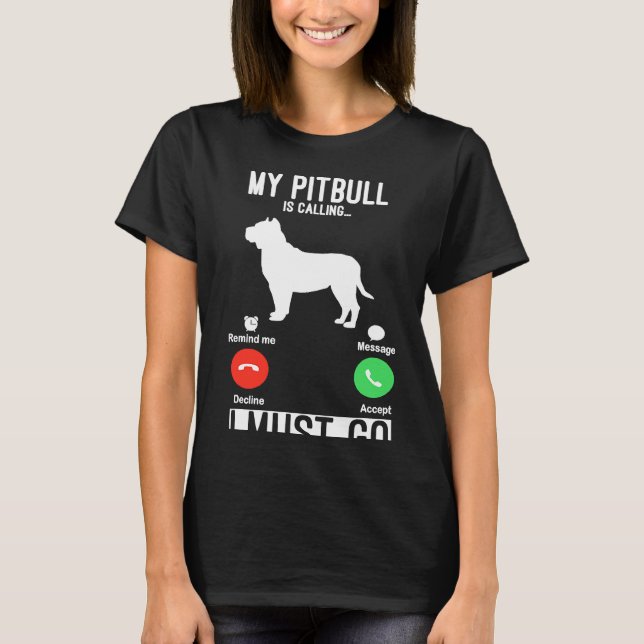 Funny Pibull Pitbull Hund Pitbull Älskare T Shirt (Framsida)