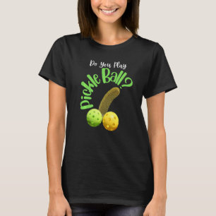 Funny Pickle Boll Manar Sports Älskare Lycklig Hou T Shirt