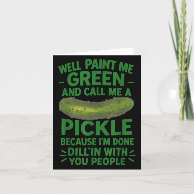 Funny Pickle som säger Southern S Quote Humor Kort (Framsida)