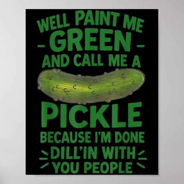 Funny Pickle som säger Southern S Quote Humor Poster (Framsidan)