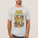 Funny Pickleball Dink Responsibly Paddle Player T Shirt<br><div class="desc">Serve up laughs on and off the court with this bootleg retro 70s style “Dink Responsibly” pickleball shirt. Featuring vintage-inspired pickleball paddles and balls in a groovy distressed design, this funny pickleball tee is perfect for players who love the game and a good sense of humor. A must-have gift for...</div>