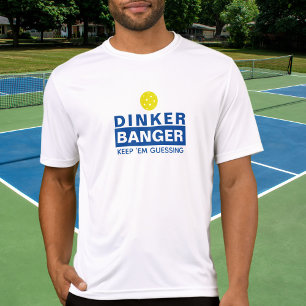 Funny Pickleball Dinker eller Banger Behålla Em Gu T Shirt