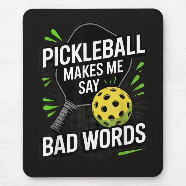 Funny Pickleball Makes Me Say Bad Words Musmatta (Framsidan)