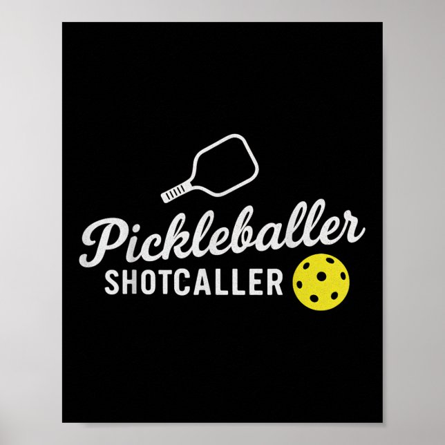 Funny Pickleball Outfit Pickleballer Shot Caller W Poster (Framsidan)