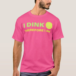 Funny Pickleball Player Dink T Shirt