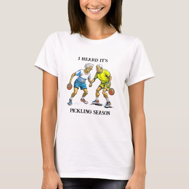 Funny Pickleball Pun | Pickling-säsong T Shirt (Framsida)