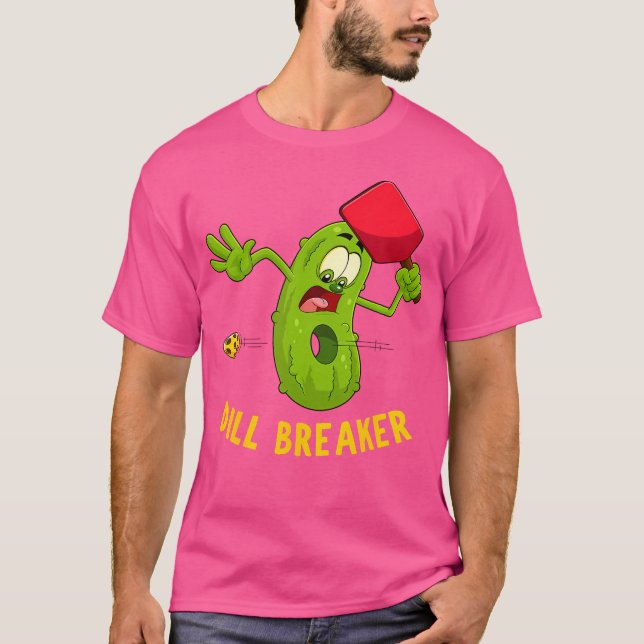 Funny Pickleball Pun Shirt Dill Breaker T (Framsida)