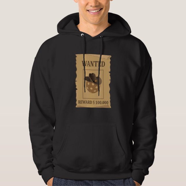 Funny Pickleball Wanted Poster Pickleball Lover Pl Hoodie (Framsida)