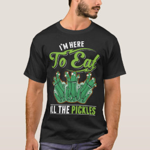 Funny Pickles Dill Pickle Eater T Shirt