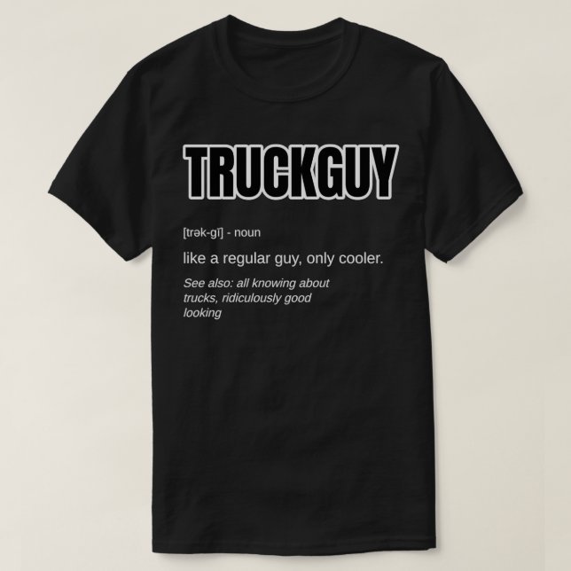 Funny Pickup Lastbil Guy Gift Lastbil Guy Definiti T Shirt (Design framsida)