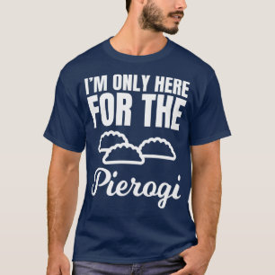 Funny Pierogi Älskare polska Food Tee