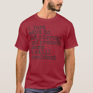 Funny Pierogi Polska Demokrat I Miss Obama 4445 T Shirt