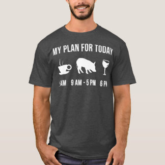 Funny Pig Farmer My Plan For Today Premium T Shirt