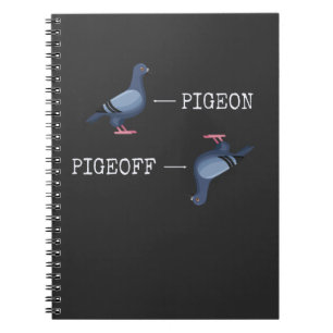Funny Pigeon Joke Animal Bird Humor Anteckningsbok