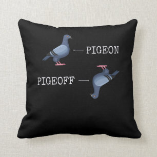 Funny Pigeon Joke Animal Bird Humor Kudde