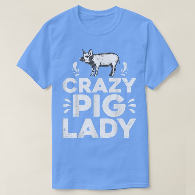 Funny Pigs Farm Poultry Farmer Gift Crazy Pig Lady T Shirt (Design framsida)