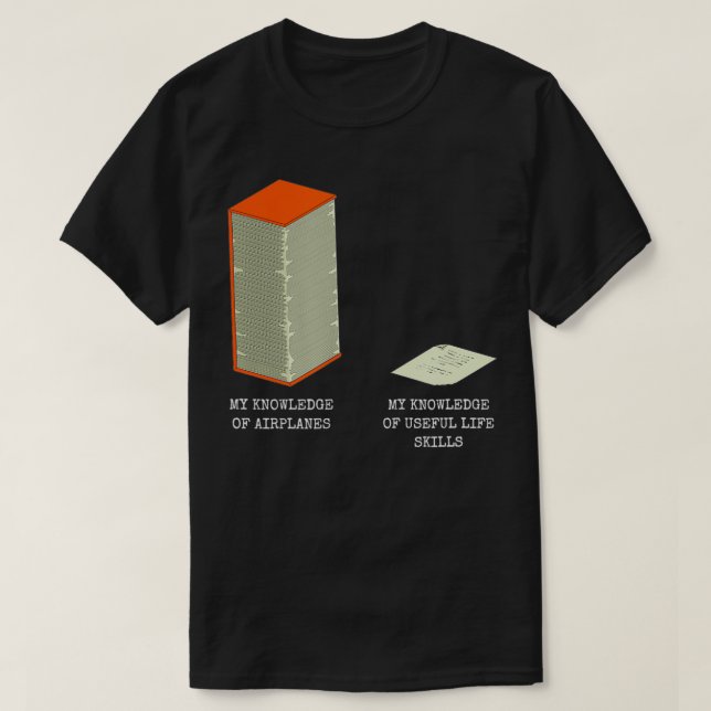 Funny Pilot Aviation Knowledge Meme Plane Spotter  T Shirt (Design framsida)