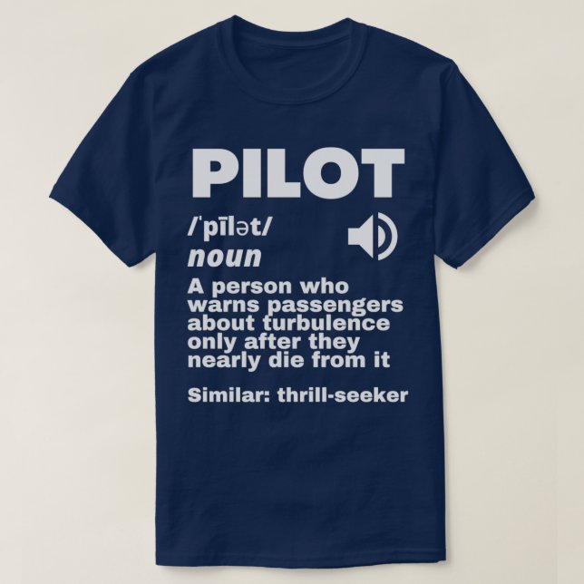 Funny Pilot Definition Turbulence 2 T Shirt (Design framsida)