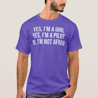 Funny Pilot Girl Ja Im A Girl T Shirt