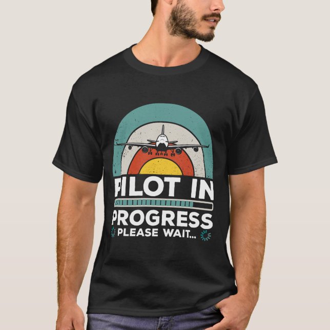 Funny pilotpilot under Progress framtida pilot T Shirt (Framsida)