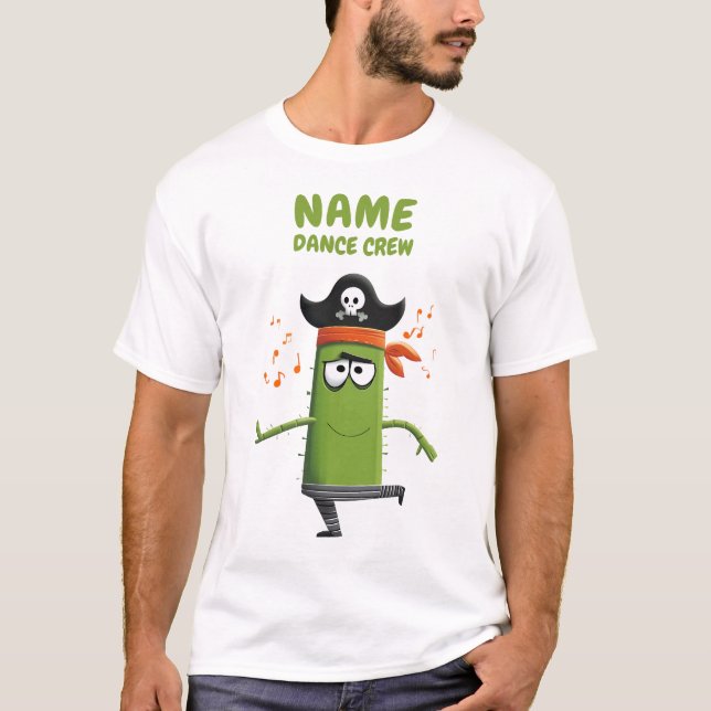 Funny Pirat Cactus Dance Crew | Anpassningsbar Dan T Shirt (Framsida)