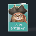 Funny Pirat Cat Birthday Kort<br><div class="desc">Hej,  Matey! Roligt kort med pirat kattunge och en stor födelsedag hälsning. Anpassa meddelandet för att skapa ditt eget speciella kort. Tack så mycket för tittar. Cat-fotot ©Christine Greenspan</div>