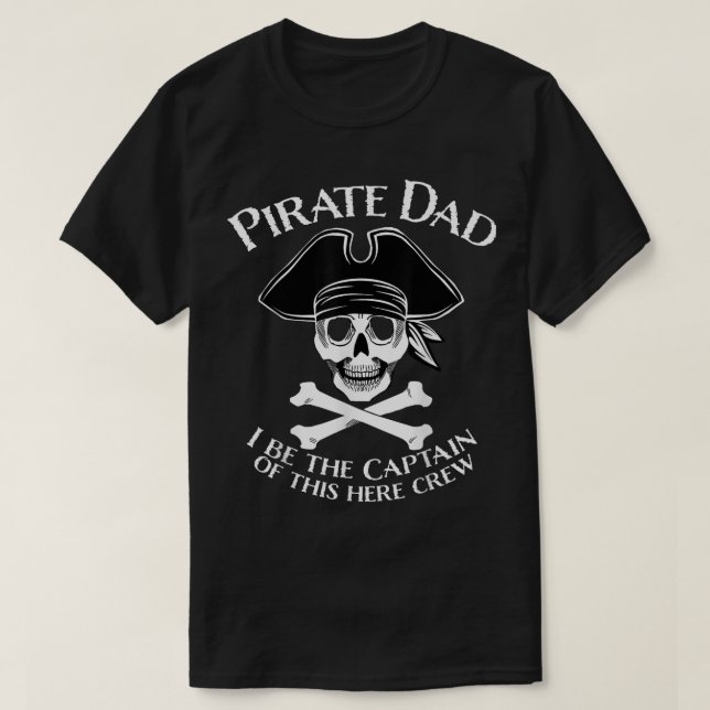 Funny Pirate Dad Captain Design for Fathers T Shirt (Design framsida)