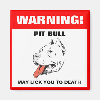 Funny Pit Bull Warning Fridge Magnet