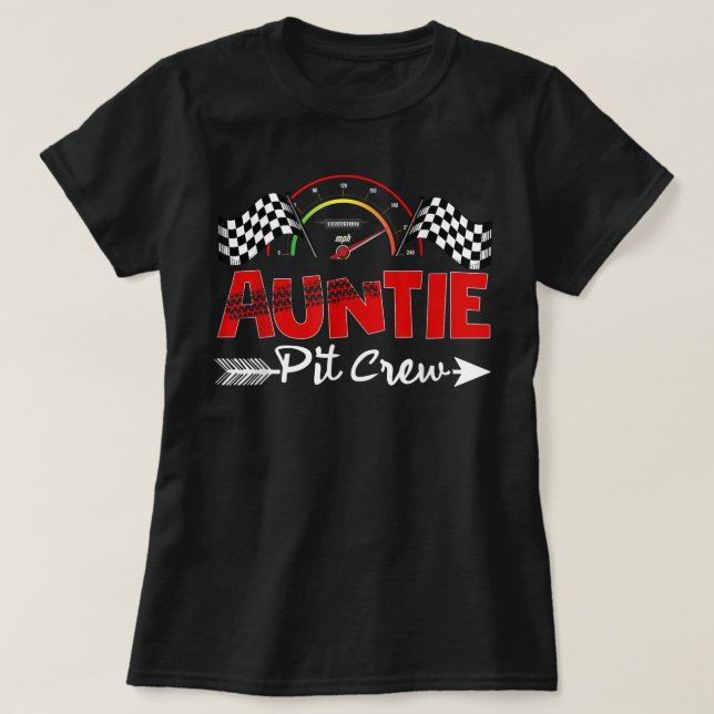 Funny Pit Crew Auntie Tävling Car Födelsedagsfest  T Shirt (Design framsida)
