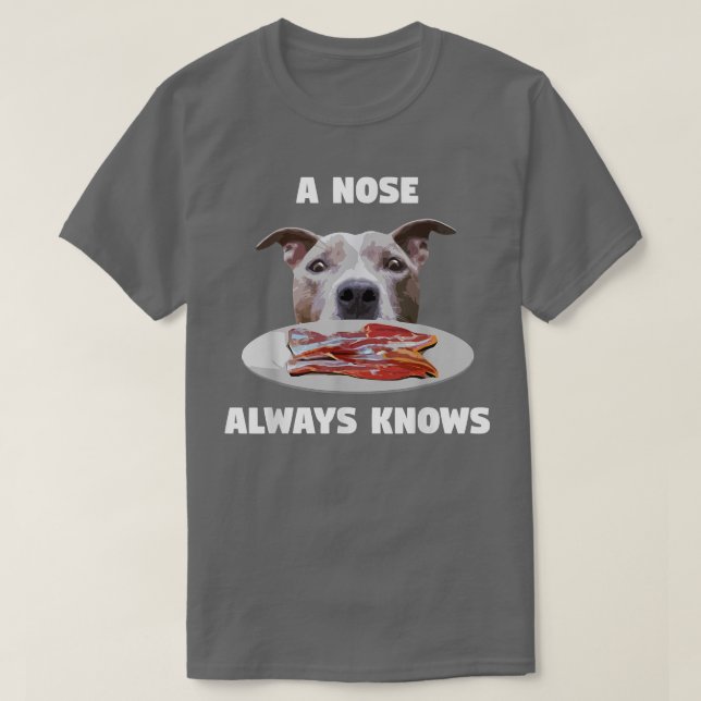 Funny Pitbull A Nose känner alltid till Hundägare  T Shirt (Design framsida)