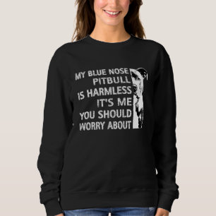 Funny Pitbull Quote Blue Nose Pitbull Coola Hund O T Shirt