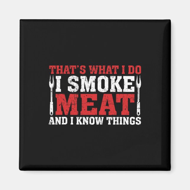 Funny Pitmaster - Jag röker Kött Bbq Smoker Grill Magnet (Framsidan)