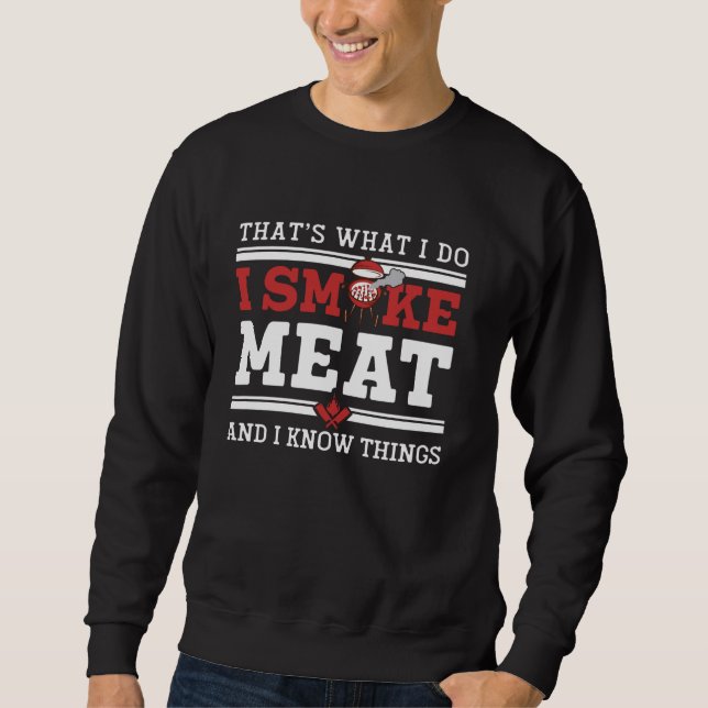 Funny Pitmaster Shirt I Smoke Kött BBQ Smoker Gril Lång Ärmad Tröja (Framsida)