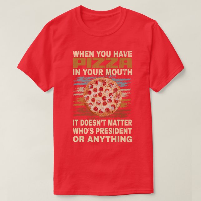 Funny Pizza Älskare Quote Joke for Pizza Addict co T Shirt (Design framsida)