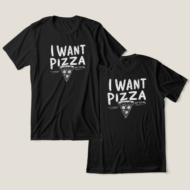 Funny Pizza Älskare Quote T Shirt (Design fram och bak)