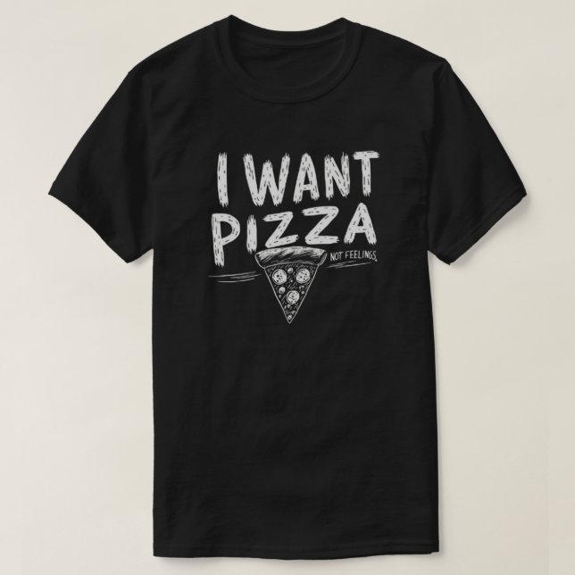 Funny Pizza Älskare Quote T Shirt (Design framsida)