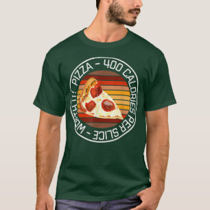 Funny Pizza Diet Pizza 400 kalorier per segmentspo T Shirt