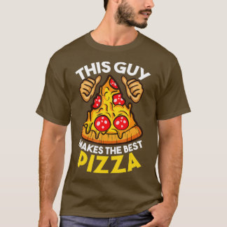Funny Pizza Maker Gift För manar Women Coola Guy B T Shirt
