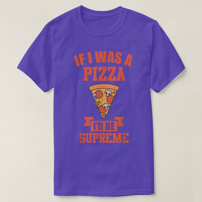 FUNNY PIZZA Om jag var en pizza id, överst. T Shirt (Design framsida)