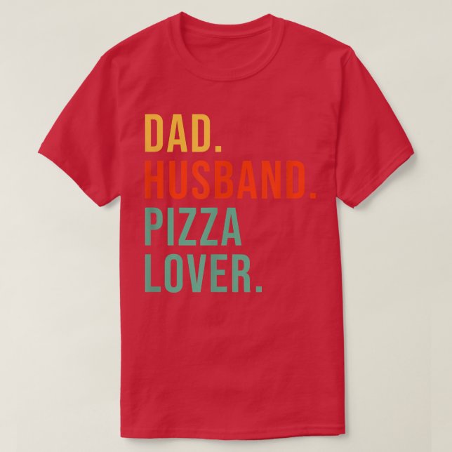 Funny Pizza Pappa Make Legend Pizza Älskare Far" T Shirt (Design framsida)