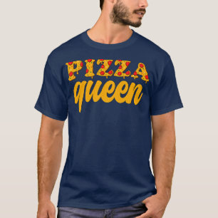 Funny Pizza Queen Girl Italy Pizza Food Älskare 97 T Shirt