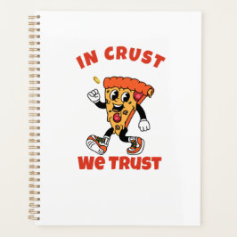 Funny Pizza Shirt – In Crust We Trust Graphic Tee