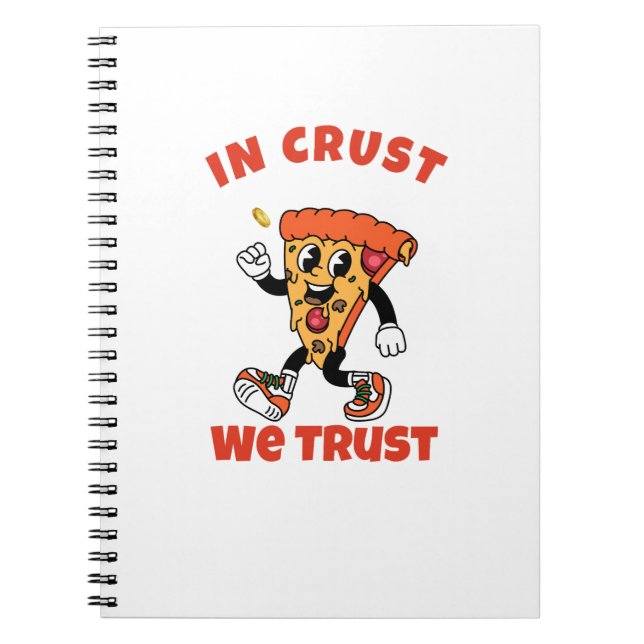 Funny Pizza Shirt – In Crust We Trust Graphic Tee Anteckningsbok (Framsidan)