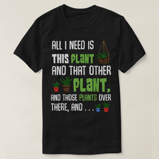 Funny Plant Lover Quote | Crazy Plant Lady Gift T Shirt (Design framsida)