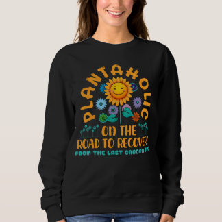 Funny Plantaholic Sunflower Garden Humor Floral T Shirt