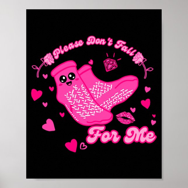 Funny Please Don't Fall For Me Medical Non Slip So Poster (Framsidan)