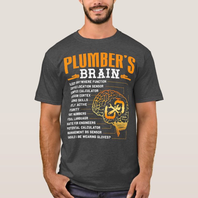 Funny Plumber Gifts Plumbers Brain T Shirt (Framsida)