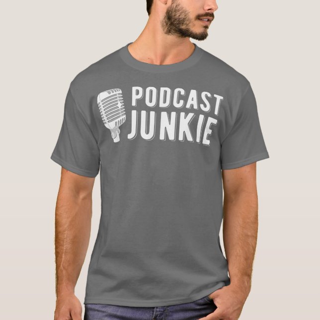 Funny Podcasting Podcast Junkie Casting T Shirt (Framsida)